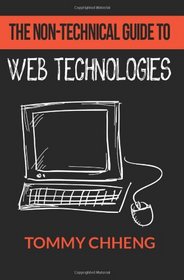 The Non-Technical Guide to Web Technologies