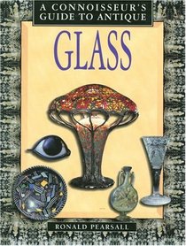 Connoisseur's Guide to Antique Glass (Connoisseur's Guides)