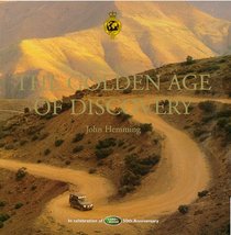 The Golden Age of Discovery: In Celebration of the 50th Anniversary of Land Rover