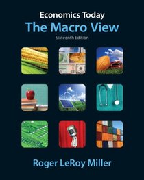 Economics Today: The Macro View plus NEW MyEconLab with Pearson eText (1-semester access)-- Access Card Package (16th Edition)