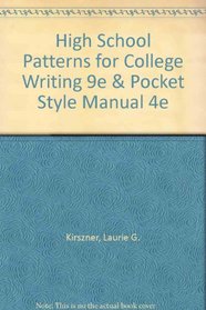 High School Patterns for College Writing 9e & Pocket Style Manual 4e
