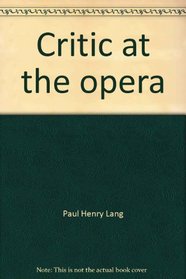 Critic at the Opera