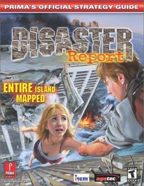Disaster Report: Prima's Official Strategy Guide