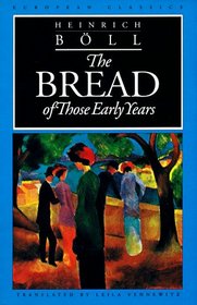 The Bread of Those Early Years (European Classics)