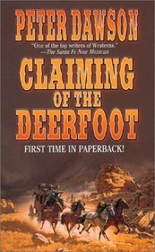 Claiming of the Deerfoot (A Western Double)