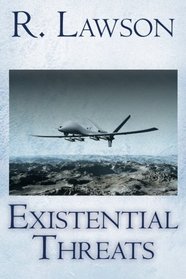 Existential Threats: (The CIA International Thriller Series Part 4)
