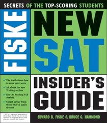 Fiske New SAT Insider's Guide (Fiske New Sat Insider's Guide)