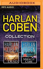 Harlan Coben - Collection: Play Dead & Miracle Cure