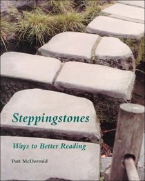 Steppingstones: Ways to Better Reading