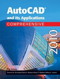 AutoCAD and Its Applications - Comprehensive 2010