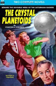 Crystal Planetoids, The & Survivors from 9000 B.C.