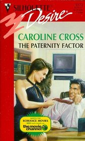 The Paternity Factor (Silhouette Desire, No 1173)