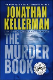 The Murder Book (Alex Delaware, Bk 16) (Large Print)