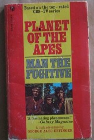 Planet of the Apes#1: Man the Fugitive