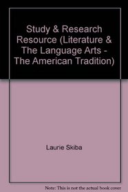 Study & Research Resource (Literature & The Language Arts - The American Tradition)