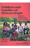 Children and Families of African Origin: A Guide for Educators and Service Providers