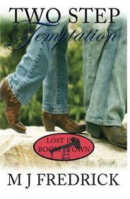Two Step Temptation (Lost in a Boom Town) (Volume 3)