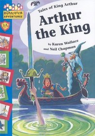 Arthur the King (Hopscotch Adventures)