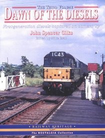 Dawn of the Diesels: v.3 (Railway Heritage) (Vol 3)