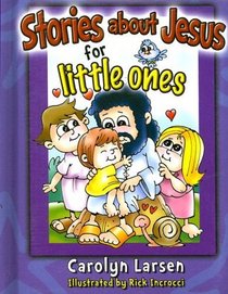 Stories About Jesus for Little Ones
