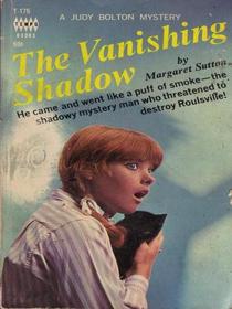 The Vanishing Shadow:  A Judy Bolton Mystery