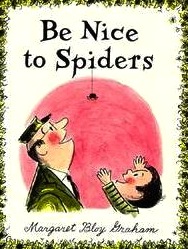 Be Nice to Spiders