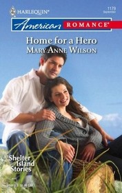 Home For a Hero (Shelter Island Stories)(Harlequin American Romance, No 1179)