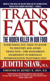 Trans Fats: the Hidden Killer in our Food