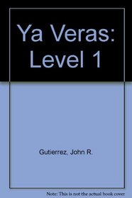Ya Veras: Level 1
