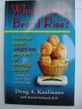 What Makes Bread Rise: A scientific weight loss program for America's families (What Makes Bread Rise - A scientific based weight loss program for America's families, The Fungus Link Series Volume3)