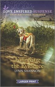 Following the Evidence (Love Inspired Suspense, No 835) (Larger Print)