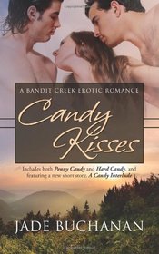 Candy Kisses: A Bandit Creek Erotic Romance