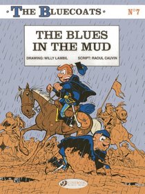 The Blues in the Mud: The Bluecoats (Volume 7)