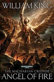 Angel of Fire (The Macharian Crusade)