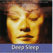Deep Sleep: Brain Wave Subliminal (Brain Sync Series) (Brain Sync audios)