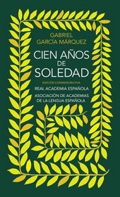 Cien anos de soledad (Real Academia Espanola Edition)