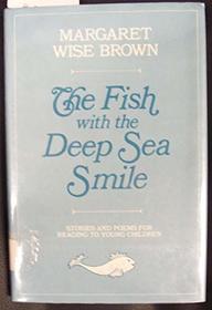 Fish With the Deep Sea Smile: Stories and Poems for Reading to Young Children