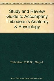Thibodeau Anatomy & Physiology