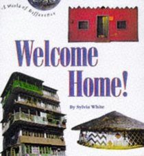 Welcome Home! (A World of Difference)