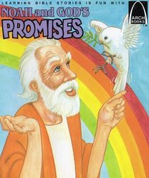 Noah and God's Promises (Arch Books)