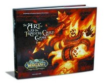 World Of Warcraft: The Art Of The Trading Card Game