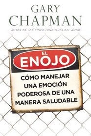 El enojo: Anger (Spanish Edition)