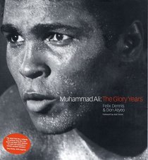 Muhammad Ali : The Glory Years