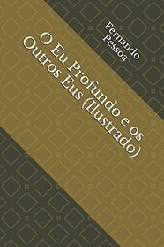 O Eu Profundo e os Outros Eus (Ilustrado) (Literatura Lngua Portuguesa) (Portuguese Edition)