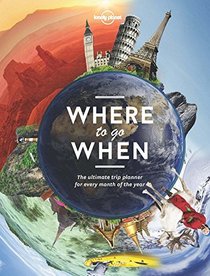 Lonely Planet's Where To Go When