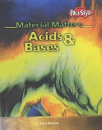 Raintree Freestyle: Material Matters - Acids and Bases (Raintree Freestyle) (Raintree Freestyle)