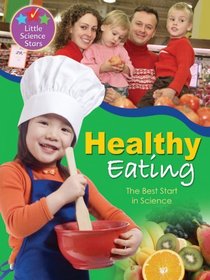 Healthy Eating (Little Science Stars)