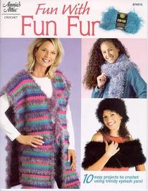 Fun with Fun Fur (Crochet Fun with Fun Fur)