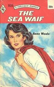 The Sea Waif (Harlequin Romance, No 1123)