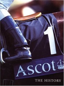 Ascot: The History